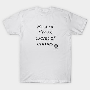 Best of Times T-Shirt